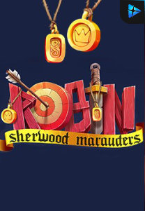 Bocoran RTP Robin – Sherwood Marauders di RTP PIN4D