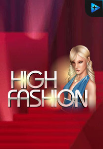 Bocoran RTP HighFashion di RTP PIN4D